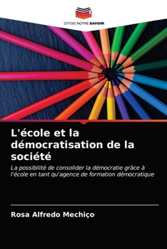 Paperback L'école et la démocratisation de la société [French] Book