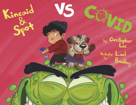 Paperback Kincaid and Spot vs. Covid Book