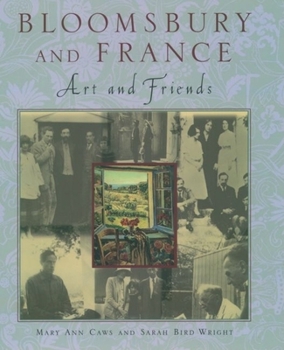 Hardcover Bloomsbury and France: Art and Friends Book