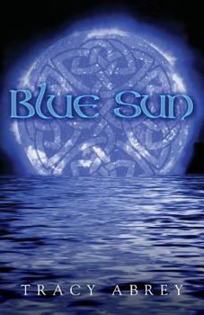 Blue Sun - Book #1 of the Blue Sun