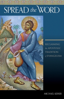 Paperback Spread the Word: Reclaiming the Apostolic Tradition of Evangelism Book