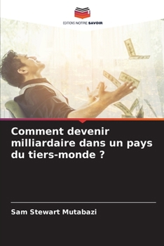 Paperback Comment devenir milliardaire dans un pays du tiers-monde ? [French] Book