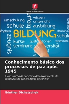 Paperback Conhecimento básico dos processos de paz após 1945 [Portuguese] Book