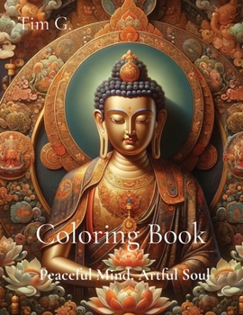 Paperback Coloring Book: Peaceful Mind, Artful Soul Book