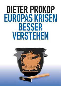 Paperback Europas Krisen besser verstehen [German] Book