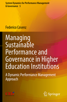 Paperback Managing Sustainable Performance and Governance in Higher Education Institutions: A Dynamic Performance Management Approach Book