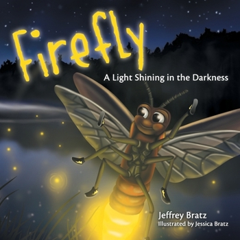 Paperback Firefly: A Light Shining in the Darkness Book