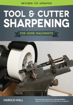 Paperback Tool & Cutter Sharpening for Home Machinists Book