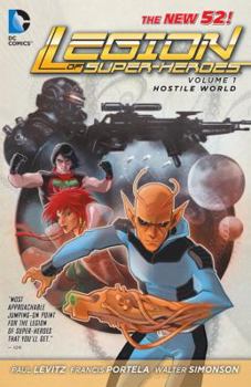 Legion of Super-Heroes, Vol. 1: Hostile World - Book #1 of the Legion of Super-Heroes (2011)
