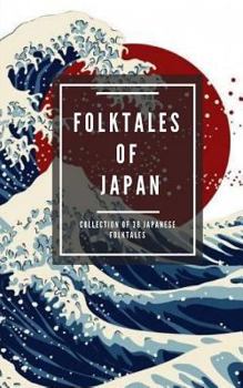 Paperback Folktales of Japan: Collection of 38 Japanese folktales Book