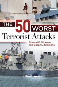 Hardcover The 50 Worst Terrorist Attacks Book