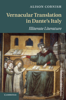 Paperback Vernacular Translation in Dante's Italy: Illiterate Literature Book