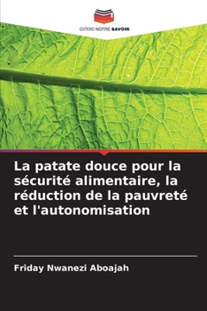 La patate douce pour la sécurité alimentaire, la réduction de la pauvreté et l'autonomisation