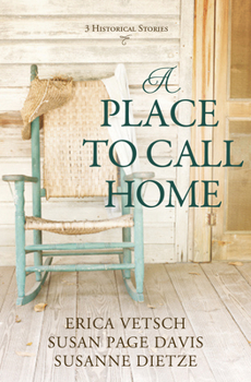 Paperback A Place to Call Home: 3 Old West Romance Adventures Book