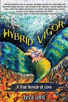 Paperback Hybrid Vigor: A True Reveal of Love Book