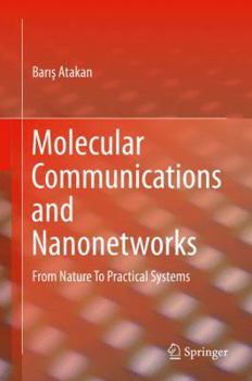 Hardcover Molecular Communications and Nanonetworks: From Nature to Practical Systems Book