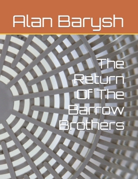 Paperback The Return Of The Barrow Brothers [Large Print] Book