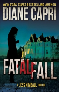 Paperback Fatal Fall: A Jess Kimball Thriller Book