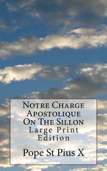 Paperback Notre Charge Apostolique On The Sillon: Large Print Edition Book