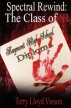 Paperback Spectral Rewind: The Class of '81 Book