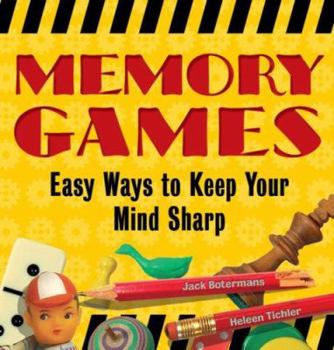 Paperback Memory Games: Easy Ways to Keep Your Mind Sharp Book