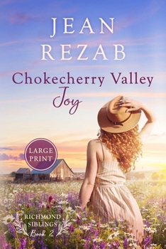 Chokecherry Valley Joy - Large Print (Richmond Siblings)