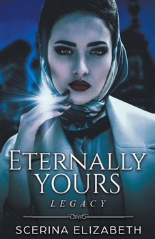 Paperback Eternally Yours: Legacy Book