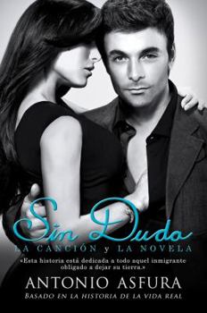Hardcover Sin Duda: La Cancion y La Novela (Includes CD) [Spanish] Book