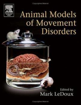 Hardcover Animal Models Of Movement Disorders Book