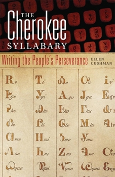 Paperback The Cherokee Syllabary: Writing the People's Perseverance Volume 56 Book