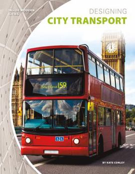 Designing City Transport - Book  of the Inside Modern Cities