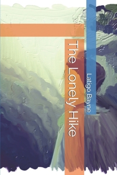 Paperback The Lonely Hike Book