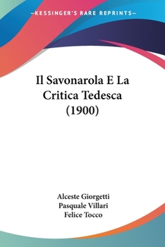 Paperback Il Savonarola E La Critica Tedesca (1900) [Italian] Book