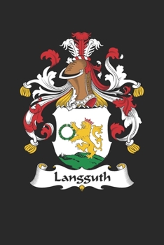 Paperback Langguth: Langguth Coat of Arms and Family Crest Notebook Journal (6 x 9 - 100 pages) Book