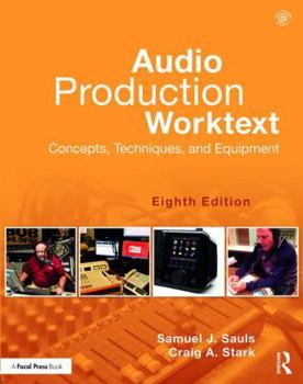 Paperback Audio Production Worktext: Concepts, Techniques, and Equipment Book