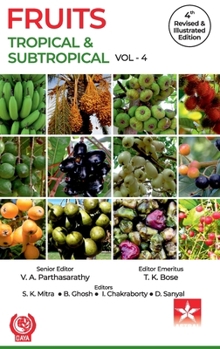 Hardcover Fruits: Tropical and Subtropical Vol 4 4th Revised and Illustrated edn Book