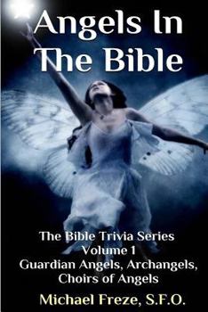 Paperback Angels In The Bible The Bible Trivia Series Book