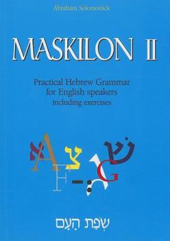 Paperback Maskilon II: Practical Hebrew Grammar for English Speakers Including Exercises Volume 2 Book