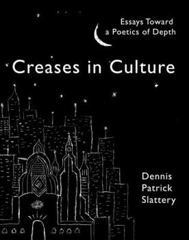 Paperback Creases In Culture: Essays Toward a Poetics of Depth Book