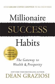 Paperback Millionaire Success Habits: The Gateway to Wealth & Prosperity Book
