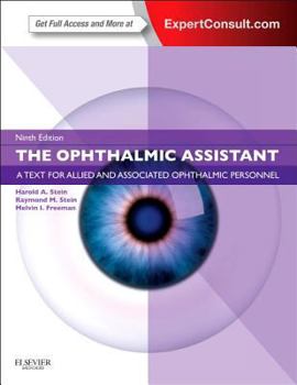 Paperback The Ophthalmic Assistant: A Text for Allied and Associated Ophthalmic Personnel: Expert Consult - Online and Print Book