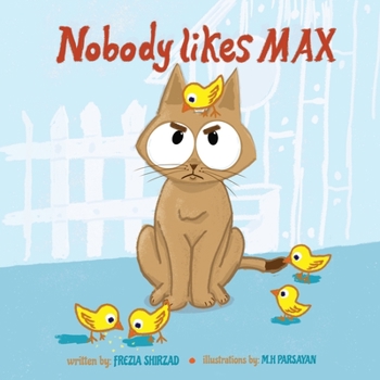 Paperback Nobody likes MAX: A cat story for kids Book
