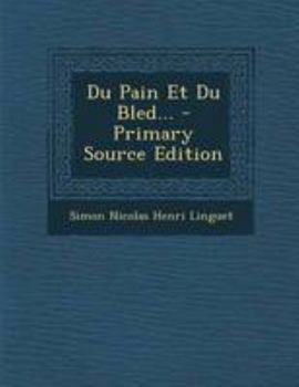 Paperback Du Pain Et Du Bled... - Primary Source Edition [French] Book