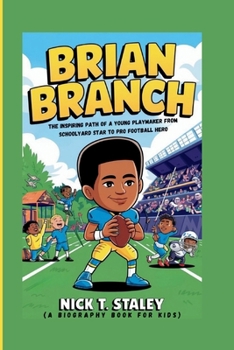 Paperback Brian Branch: The Inspiring Path of a Young Playmaker From Schoolyard Star to Pro Football Hero (A Biography Book For Kids) Book