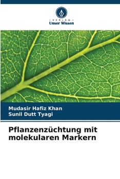 Pflanzenzüchtung mit molekularen Markern (German Edition)
