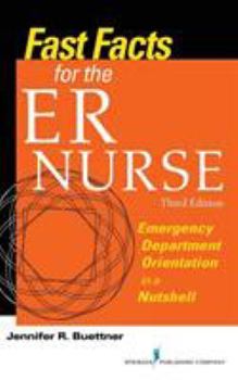 Paperback Fast Facts for the Er Nurse: Emergency Department Orientation in a Nutshell Book