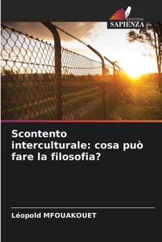 Paperback Scontento interculturale: cosa può fare la filosofia? [Italian] Book