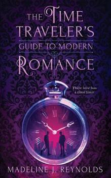 Paperback The Time Traveler's Guide to Modern Romance Book