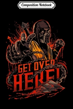 Composition Notebook: Get Over Here!  Journal/Notebook Blank Lined Ruled 6x9 100 Pages