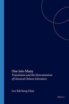 Paperback One Into Many: Translation and the Dissemination of Classical Chinese Literature Book